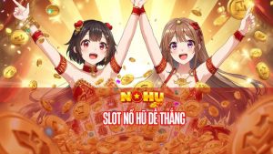 slot nổ hũ dễ thắng